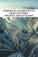 Book: Corporate Governance in Arab Countries: Specifics and Outlooks - a Call for Contributors